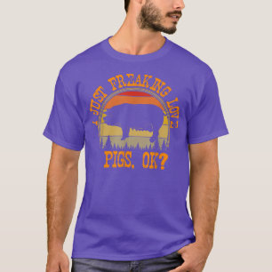 I Just Freaking Love Pigs, Ok Funny Pig Lovers Ret T-Shirt