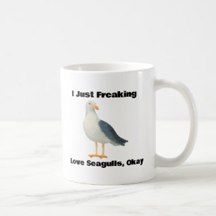 I Just Freaking Love Seagulls, Okay Coffee Mug
