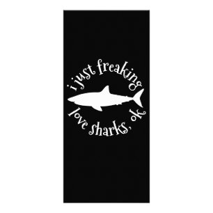 I Just Freaking Love Sharks,Ok - Shark Lover Gifts Rack Card