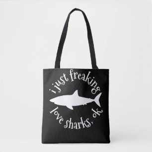 I Just Freaking Love Sharks,Ok - Shark Lover Gifts Tote Bag