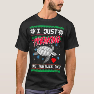 I Just Freaking Love Turtles Ok T-Shirt
