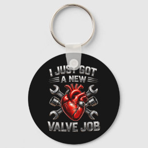I Just Got A New Valve Job Heart Surgery Recovery Key Ring