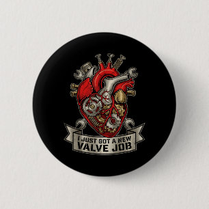I Just Got A New Valve Job Mechanical Heart Art 6 Cm Round Badge