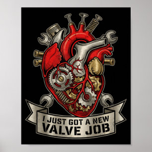 I Just Got A New Valve Job Mechanical Heart Art Poster