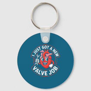 I just got new valve job heart humor funny key ring