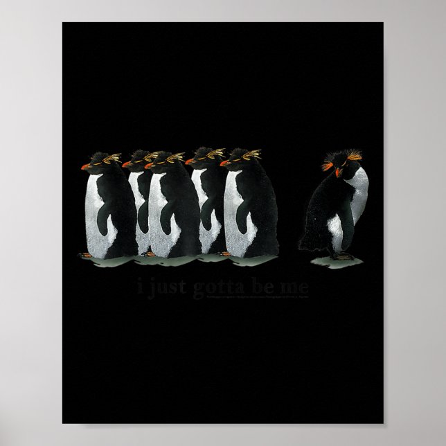 I Just Gotta Be Me Penguin - Rockhopper Penguins  Poster (Front)