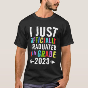 I Just Graduated 8Th Grade 2023 Graduation Py T-Shirt