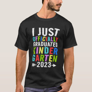 I Just Graduated Kindergen 2023 Graduation T-Shirt