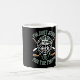 I Just Here For The Fights Hockey Player Sport Are Coffee Mug
