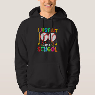 I Just Hit 100 Days Of School Baseball Happy 100t Hoodie