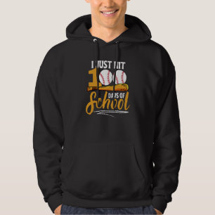 I Just Hit 100 Days Of School Baseball Happy 100th Hoodie