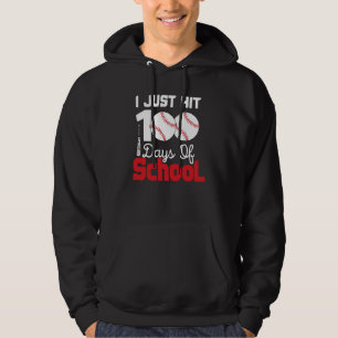 I Just Hit 100 Days Of School Baseball Happy 100th Hoodie