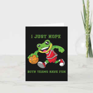 I Just Hope Both Teams Have Fun Card