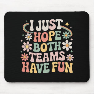 I Just Hope Both Teams Have Fun Retro Soccer 2026 Mouse Pad
