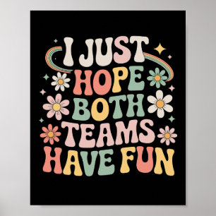 I Just Hope Both Teams Have Fun Retro Soccer 2026 Poster