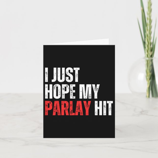 I Just Hope My Parlay Hit Sports Betting Football  Card (Front)