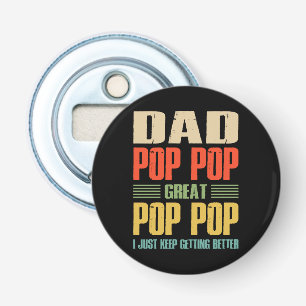 I Just Keep Getting Better Bottle Opener