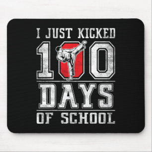 I Just Kicked 100 Days Of School Karate Happy 100 Mouse Pad