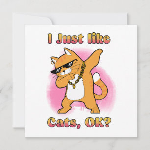I Just Like Cats, OK Dabbing Cat