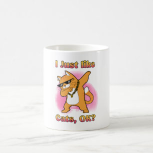 I Just Like Cats, OK Dabbing Cat Coffee Mug