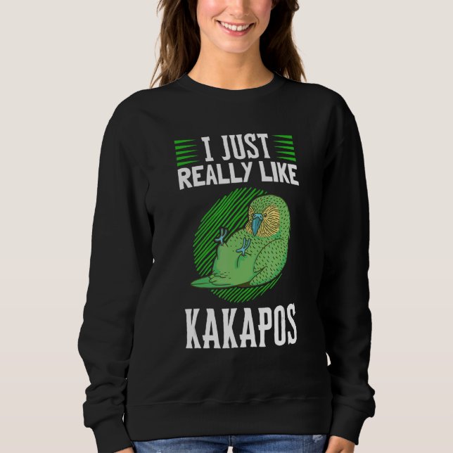 I just like Kakapos New Zealand Parrot Kakapo Sweatshirt (Front)