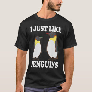I Just Like Penguins Cute Penguin Lovers T-Shirt