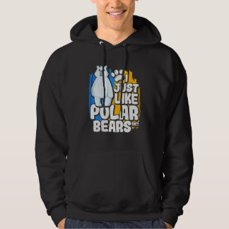 I Just Like Polar Bears Ok Hoodie