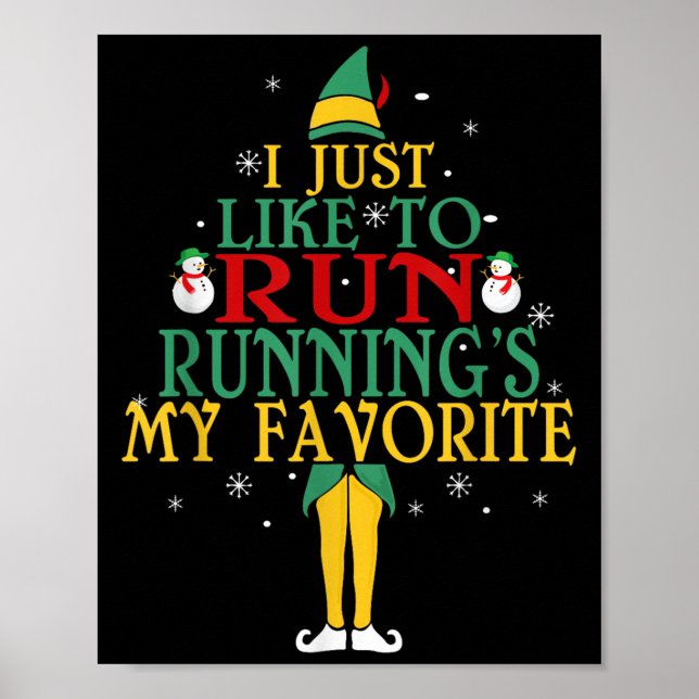 I Just Like To Run Running's My Favourite Christma Poster (Front)