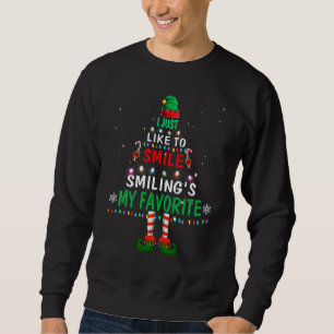 I Just Like To Smile Smiling's My Favorite Christm Sweatshirt