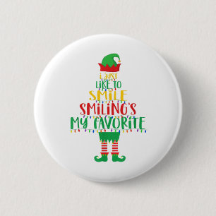 I Just Like to Smile Smiling's My Favourite Christ 6 Cm Round Badge