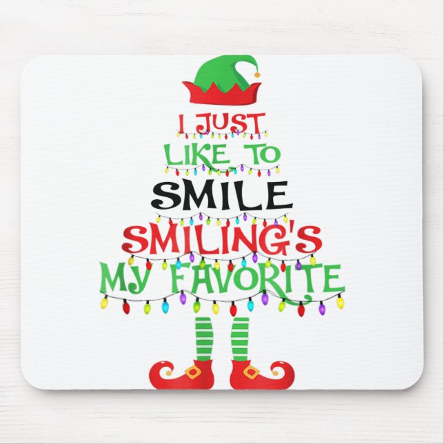 I Just Like To Smile Smiling's My Favourite Christ Mouse Pad (Front)