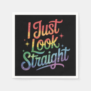I Just Look Straight Gay Rainbow LGBTQ Pride Ally Napkin