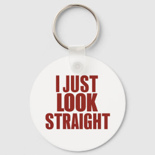 I Just Look Straight LGBT Gay Lesbian Pride Month Key Ring