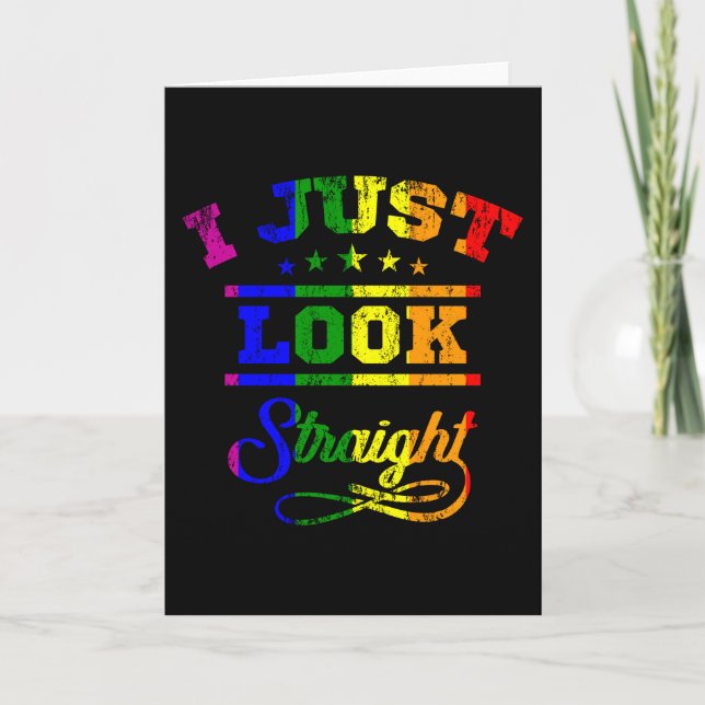 I Just Look Straight LGBT Pride Month LGBTQ Card (Front)