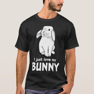 I Just Love My Bunny T-Shirt
