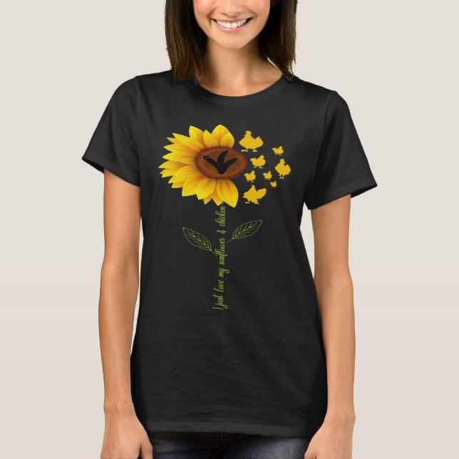 I Just Love My Sunflowers Yellow Flowers & Cute Ch T-Shirt (Front)