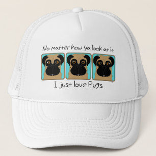 I just love Pugs Trucker Hat