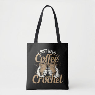 I just need coffee tote bag