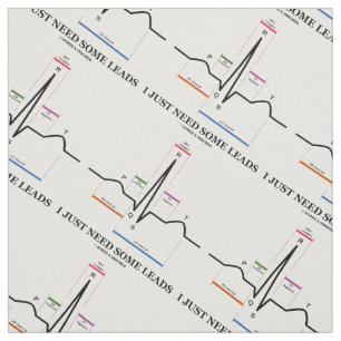 I Just Need Some Leads ECG EKG Medical Humour Fabric