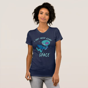 I Just Need Some Space Alien with Laptop T-Shirt