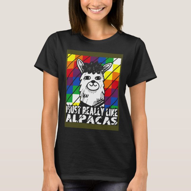 I Just Really Like Alpacas Wiphala Flag Andean Lla T-Shirt (Front)