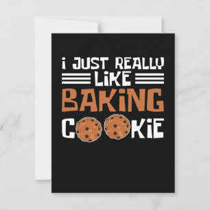 I just really like Baking Cookies Card