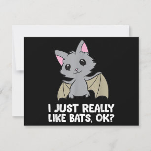 I Just Really Like Bats, Okay Funny Bat Lover Invitation