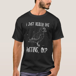 I Just Really Like  Bird Expert Puffin  Ornitholog T-Shirt