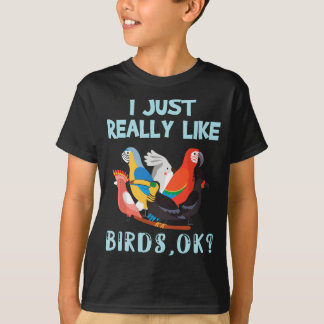 I Just Really Like Birds, Ok - Funny Toucan Macaw  T-Shirt