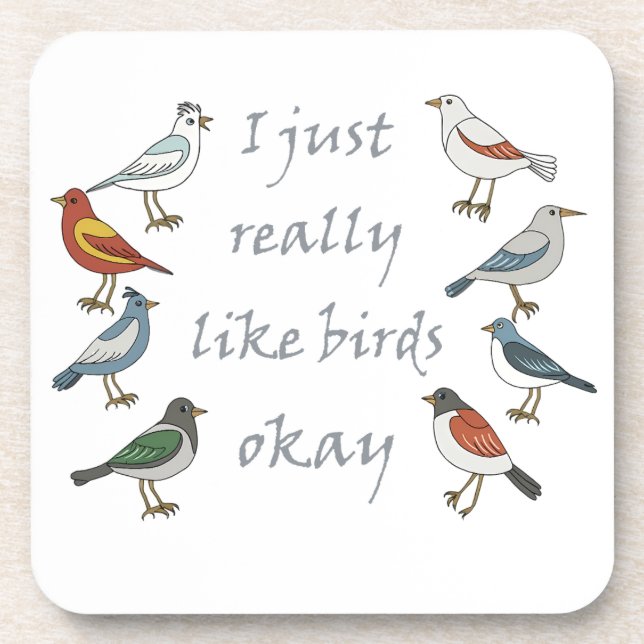 I Just Really Like Birds OK T-Shirt Birdwatcher  Coaster (Front)