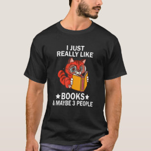 I Just Really Like Books Cat Reading Literatur T-Shirt