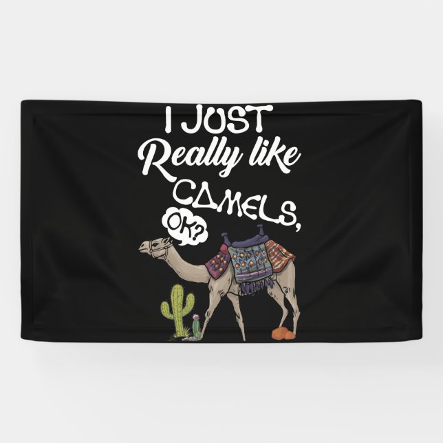 I Just Really Like Camels OK Camel Banner (Horizontal)