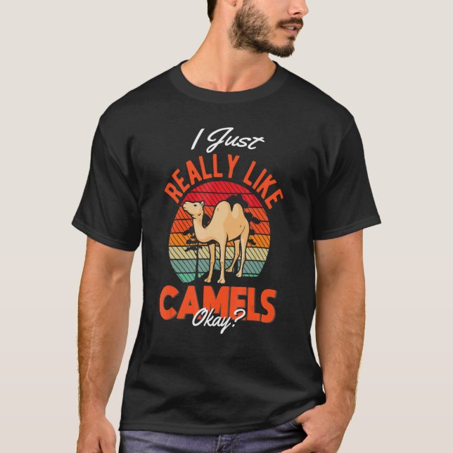 I just really like Camels T-Shirt (Front)