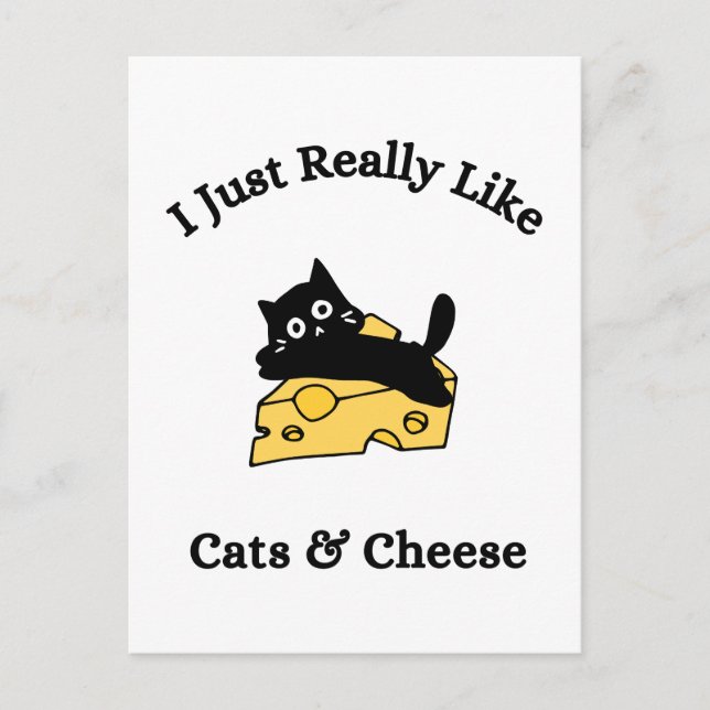 I Just Really Like Cats & Cheese Black Writing Postcard (Front)